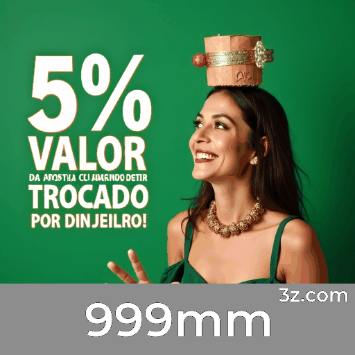 Desbloqueie os Bônus Surpreendentes do 999mm
