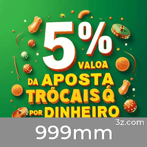 Desbloqueie os Bônus Surpreendentes do 999mm